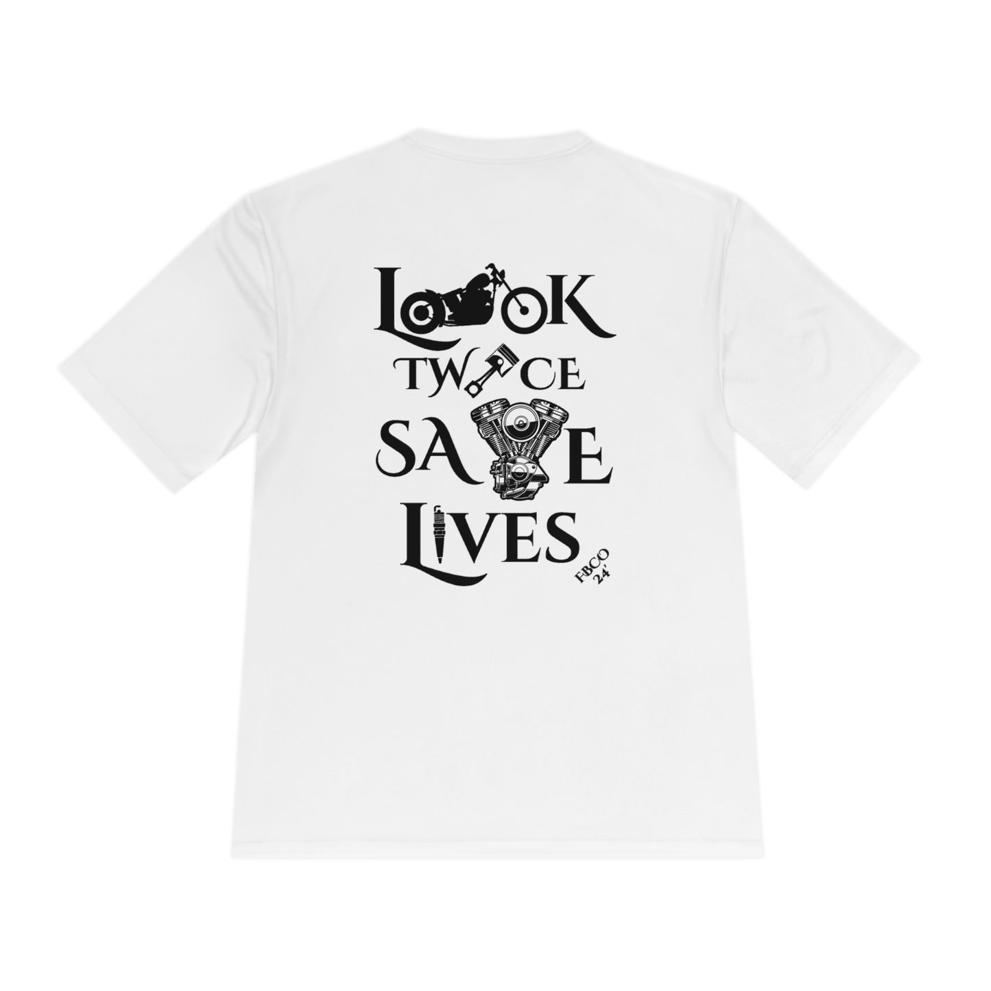 "Look Twice Save Lives" Freebooter Moisture Wicking Tee