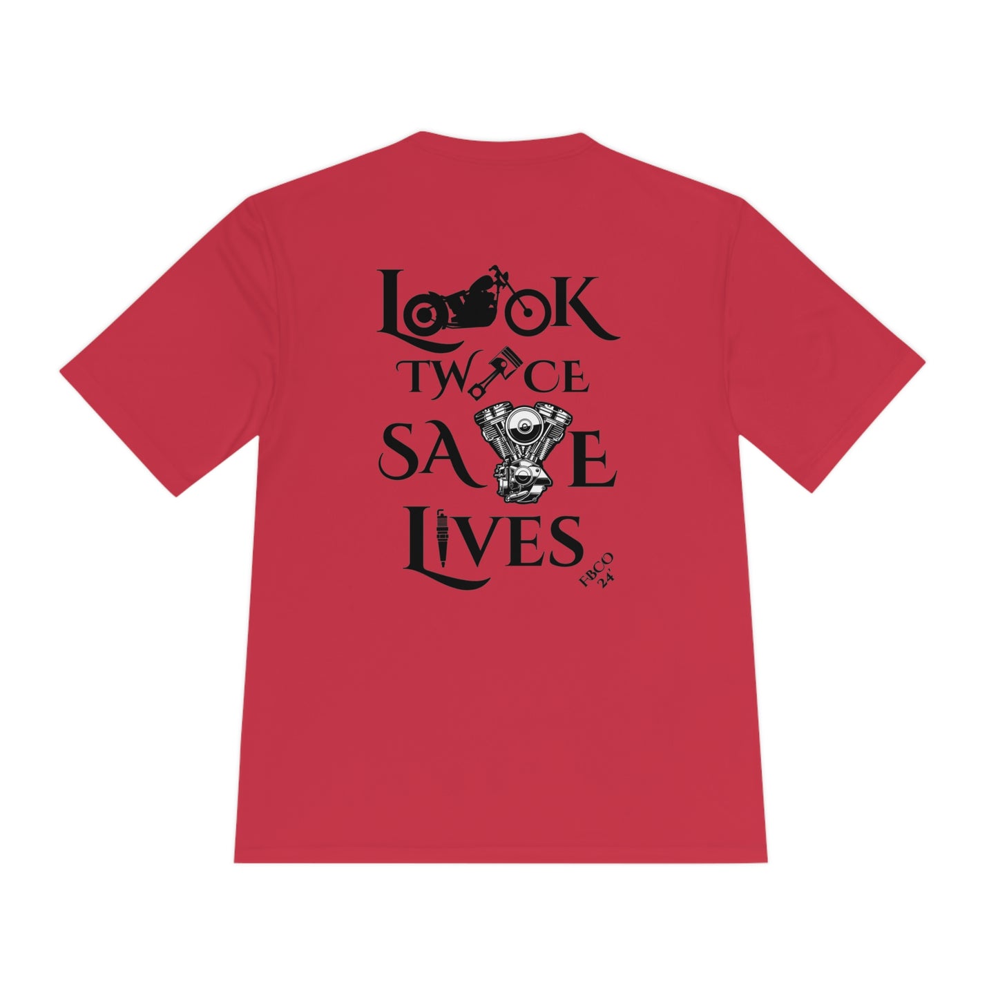 "Look Twice Save Lives" Freebooter Moisture Wicking Tee