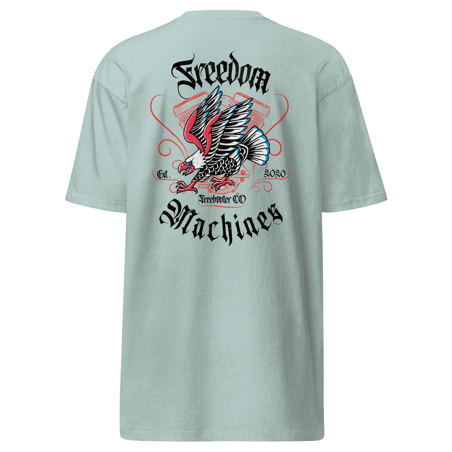 "Freedom Machines" Freebooter Premium Heavyweight Tee