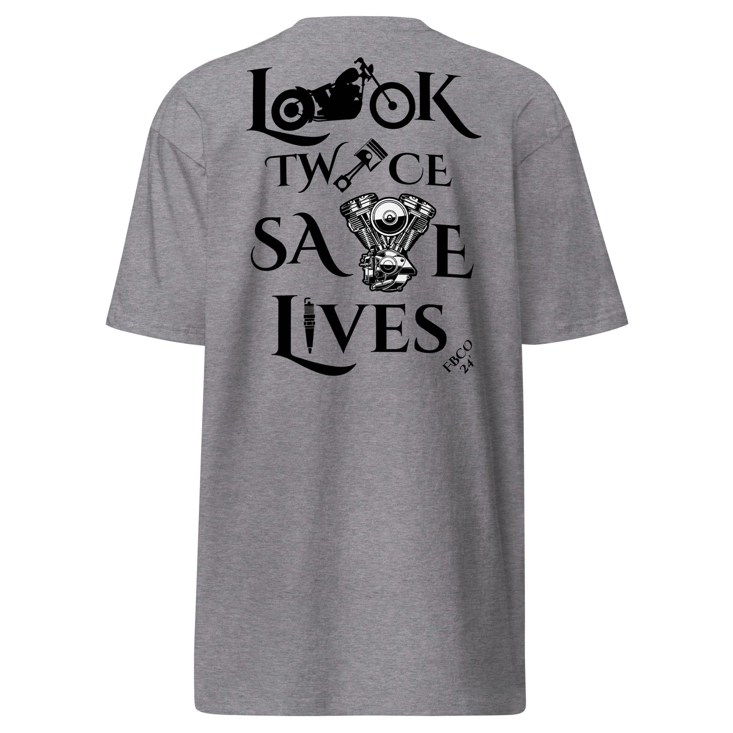 "Look Twice-Save Lives" Freebooter Premium Heavyweight Tee