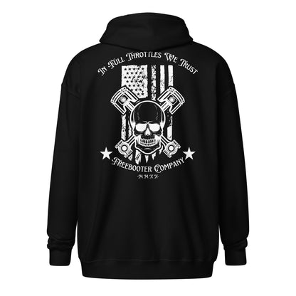 "In Full Throttle's We Trust" Freebooter Zip Hoodie