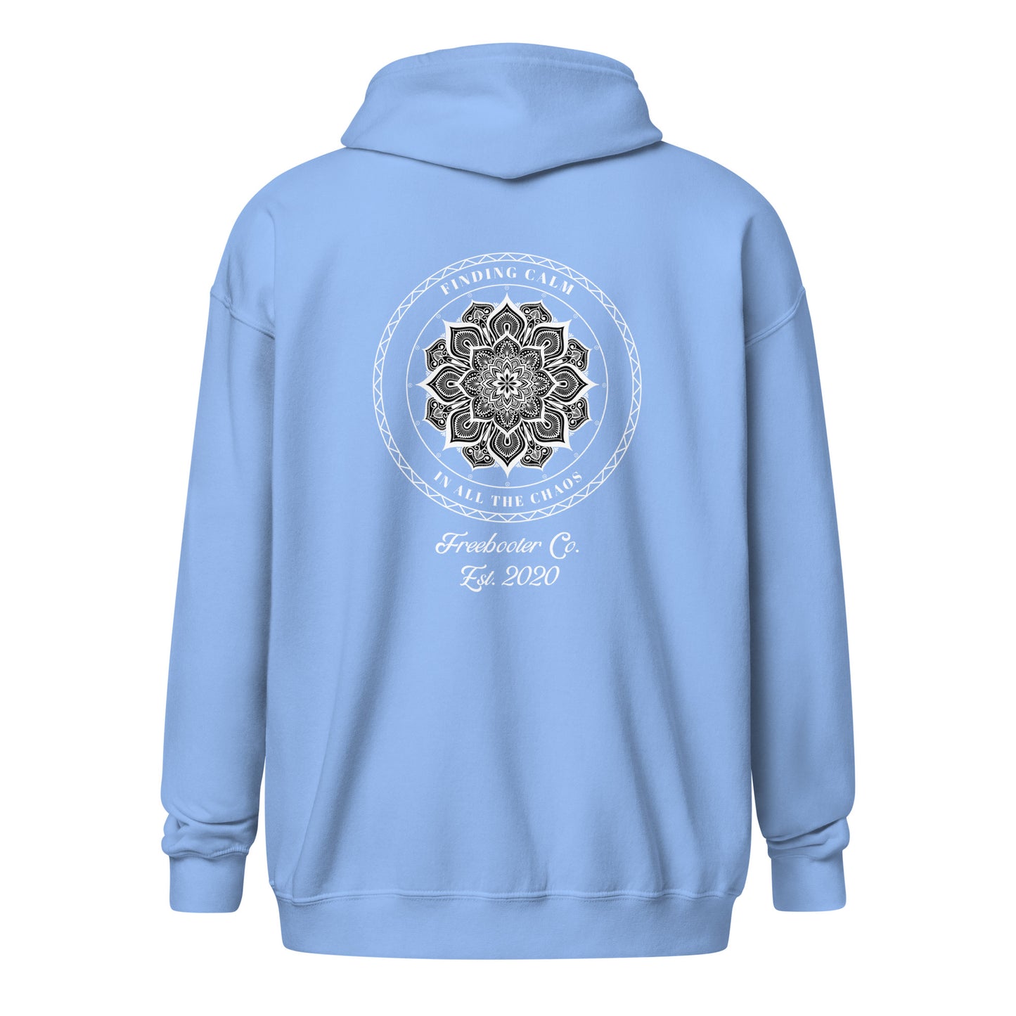 "Finding Calm In All The Chaos" Freebooter Women's Zip Hoodie