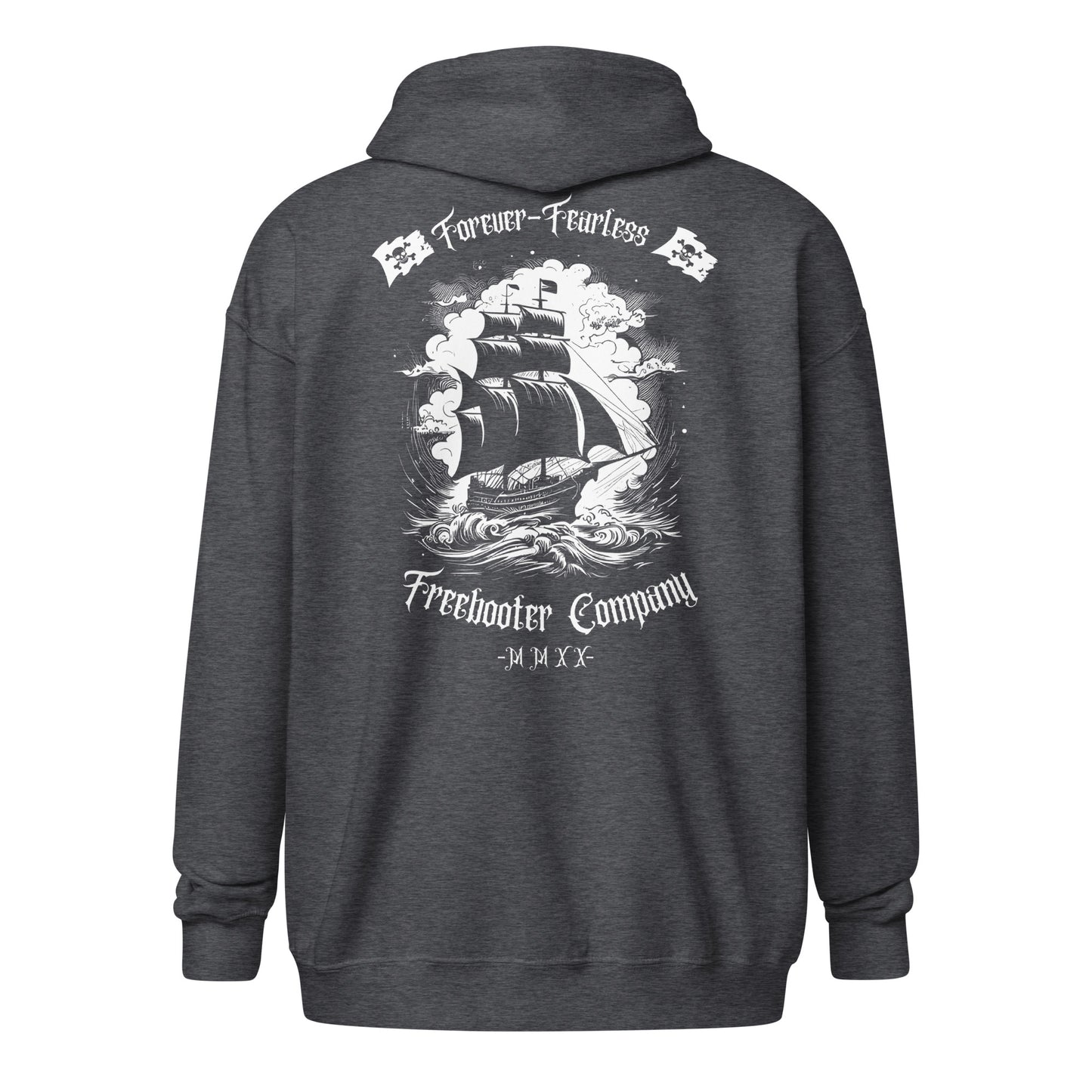 "Forever Fearless" Freebooter Zip Hoodie