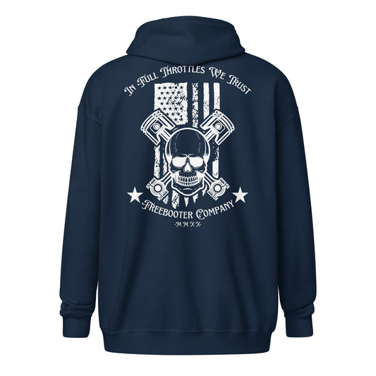 "In Full Throttle's We Trust" Freebooter Zip Hoodie