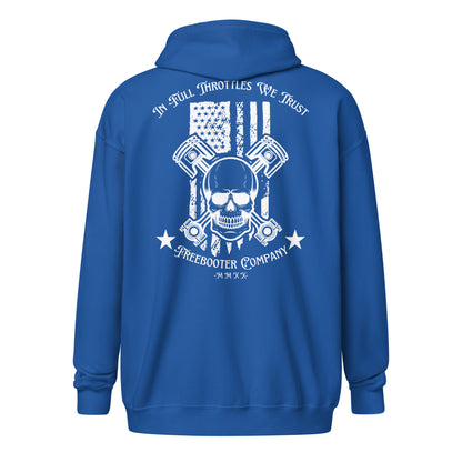 "In Full Throttle's We Trust" Freebooter Zip Hoodie