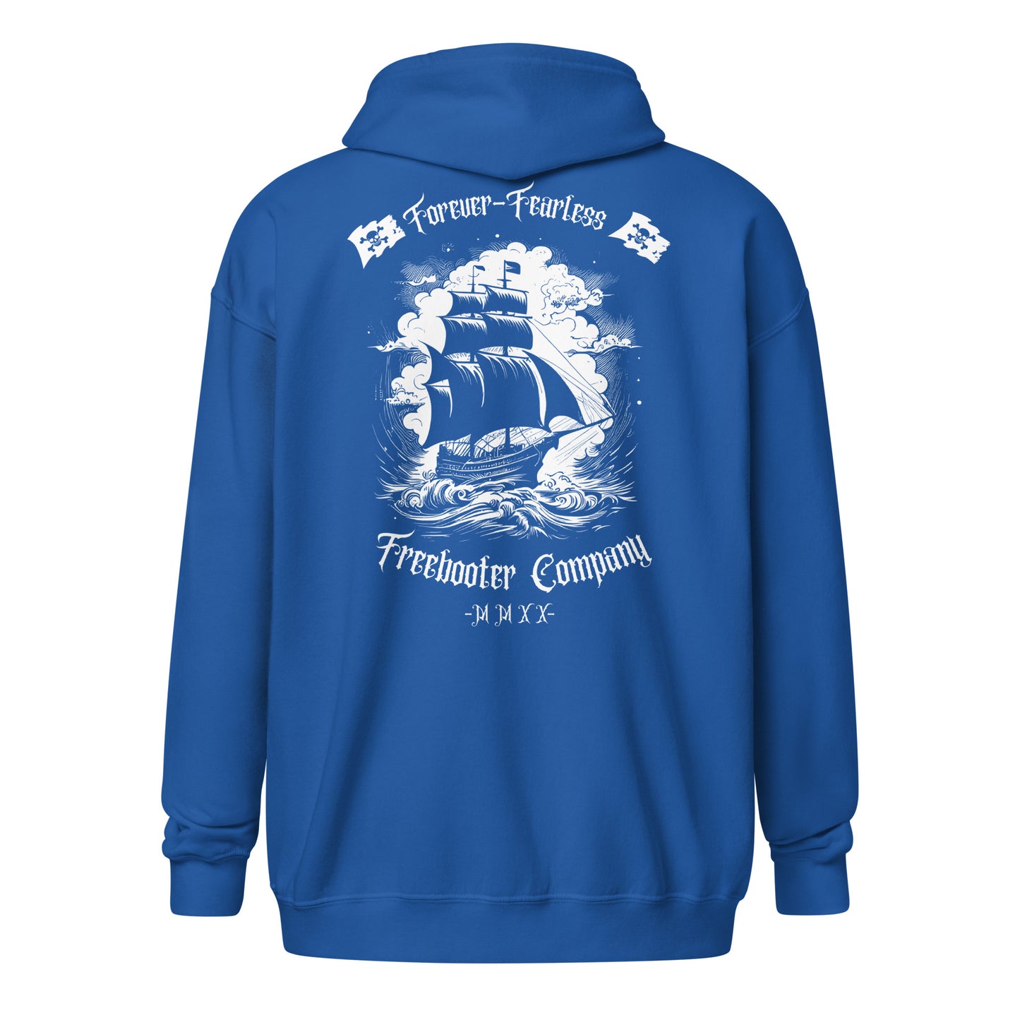 "Forever Fearless" Freebooter Zip Hoodie