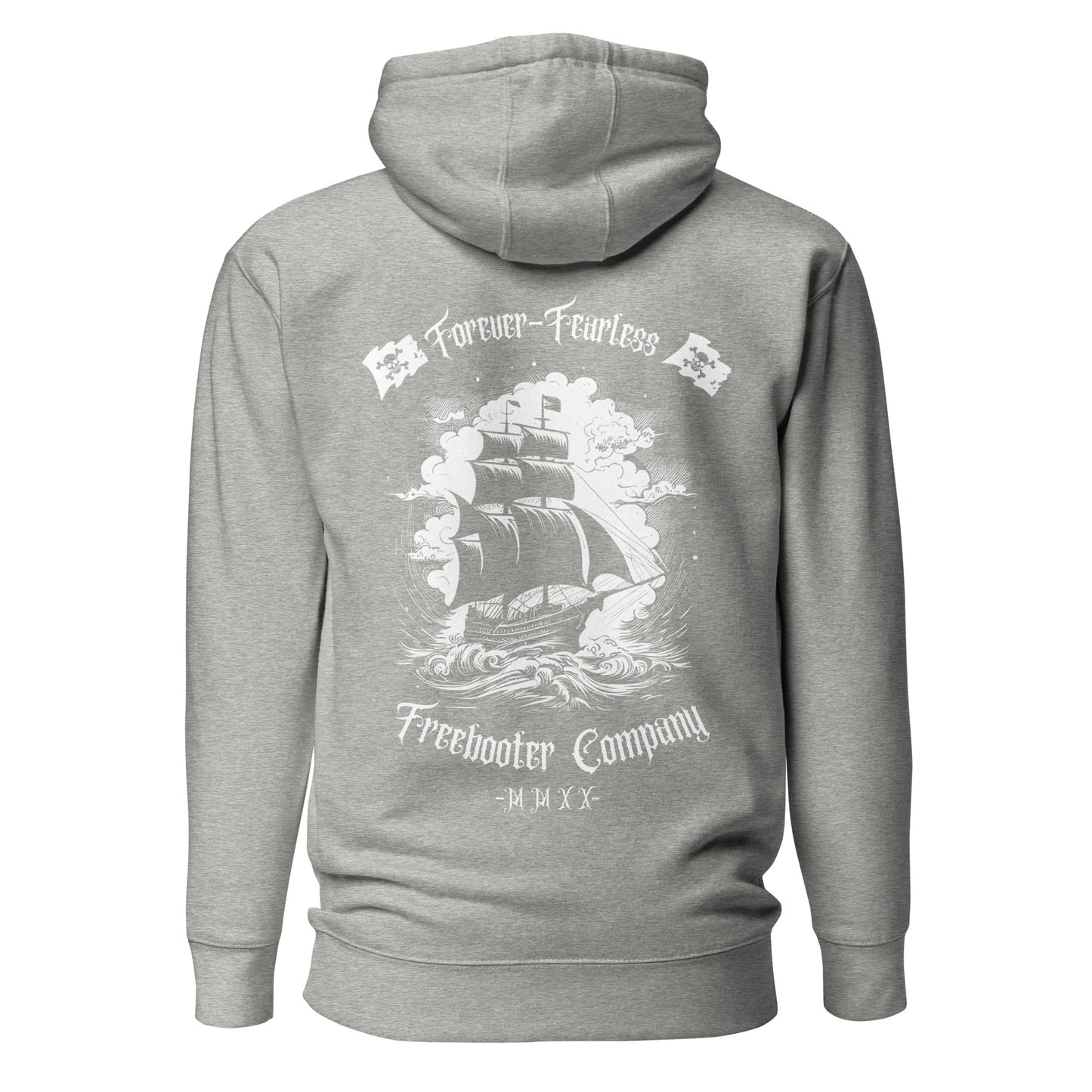 "Forever Fearless" Freebooter Premium Hoodie