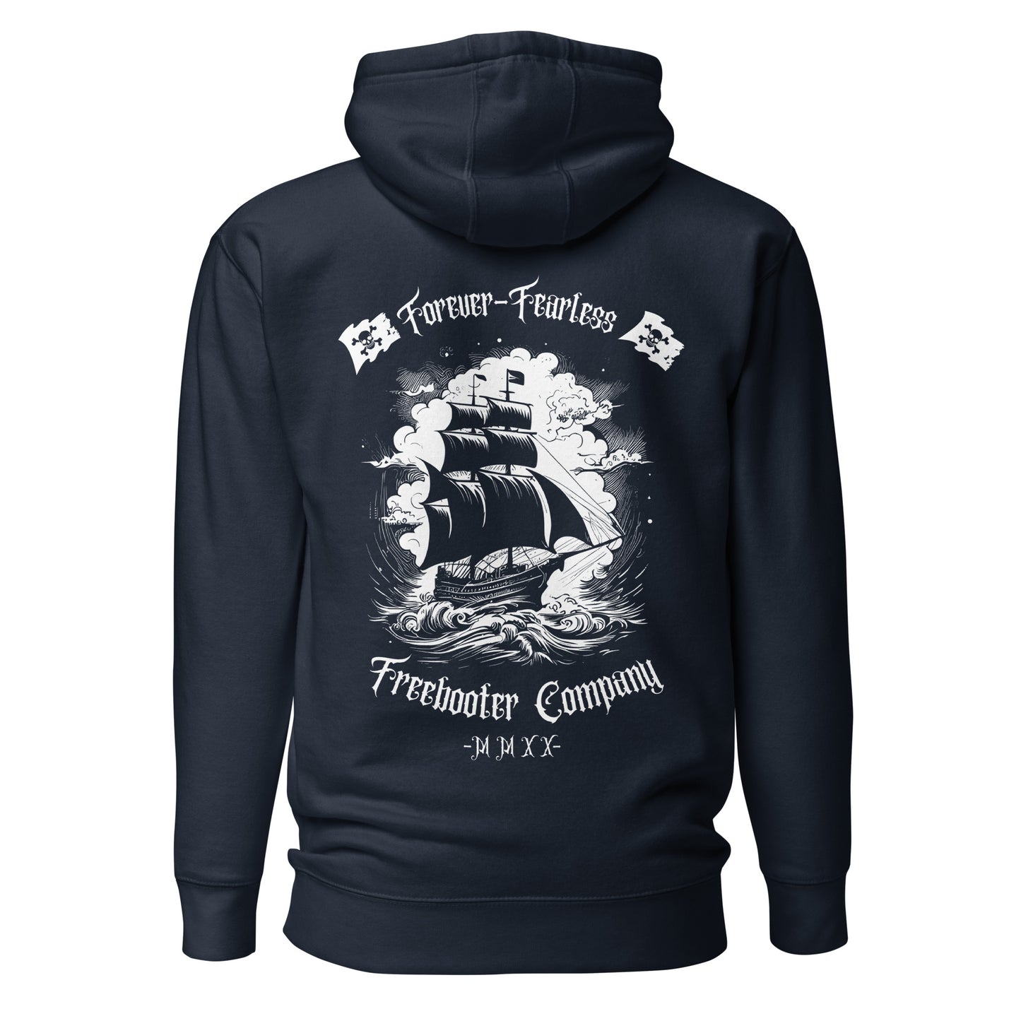 "Forever Fearless" Freebooter Premium Hoodie