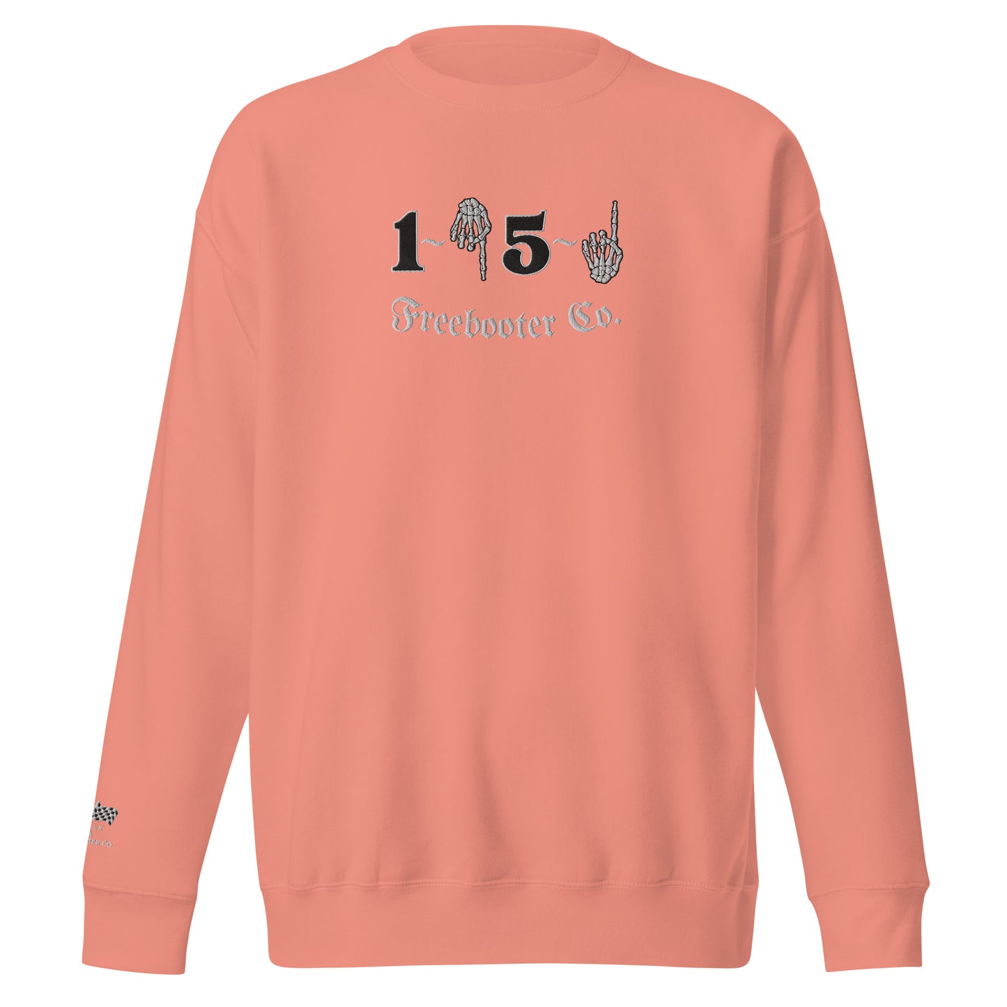 "1 Down-5 Up" Freebooter Premium Embroidered Sweatshirt