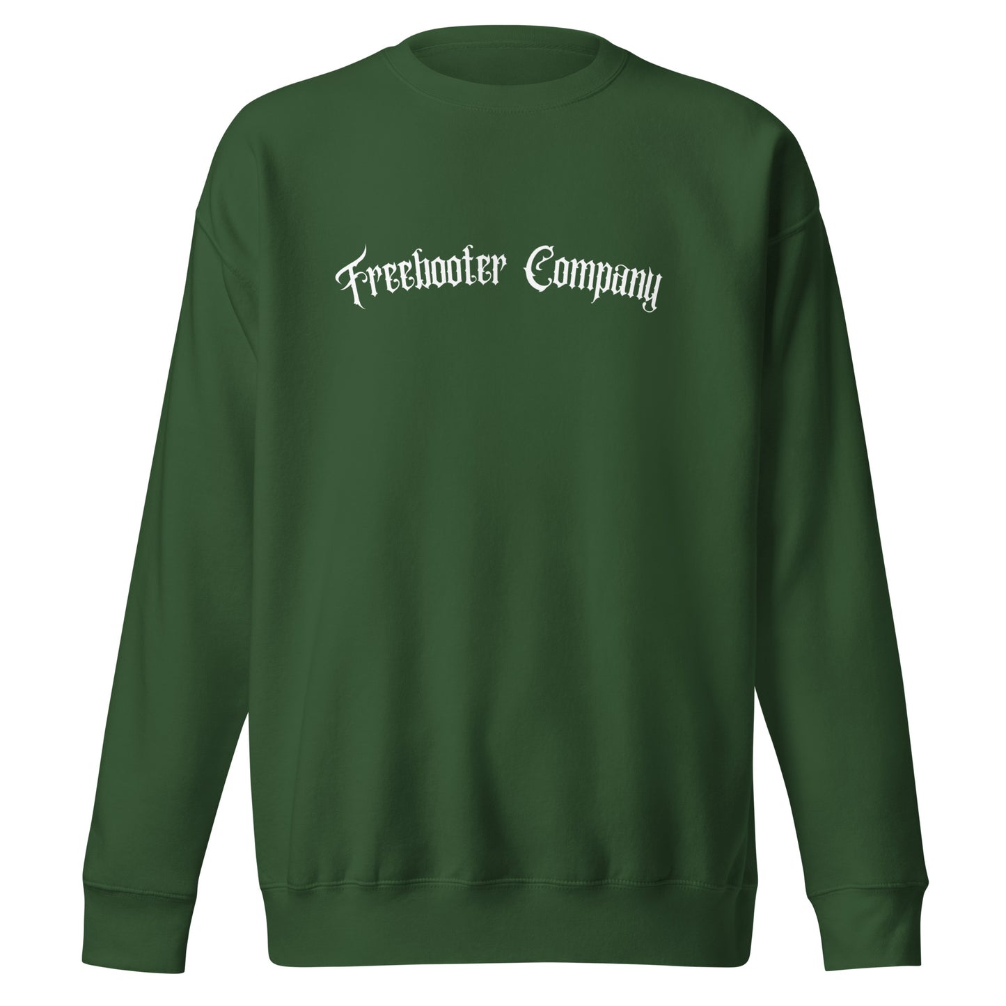 "Forever Fearless" Freebooter Premium Sweatshirt