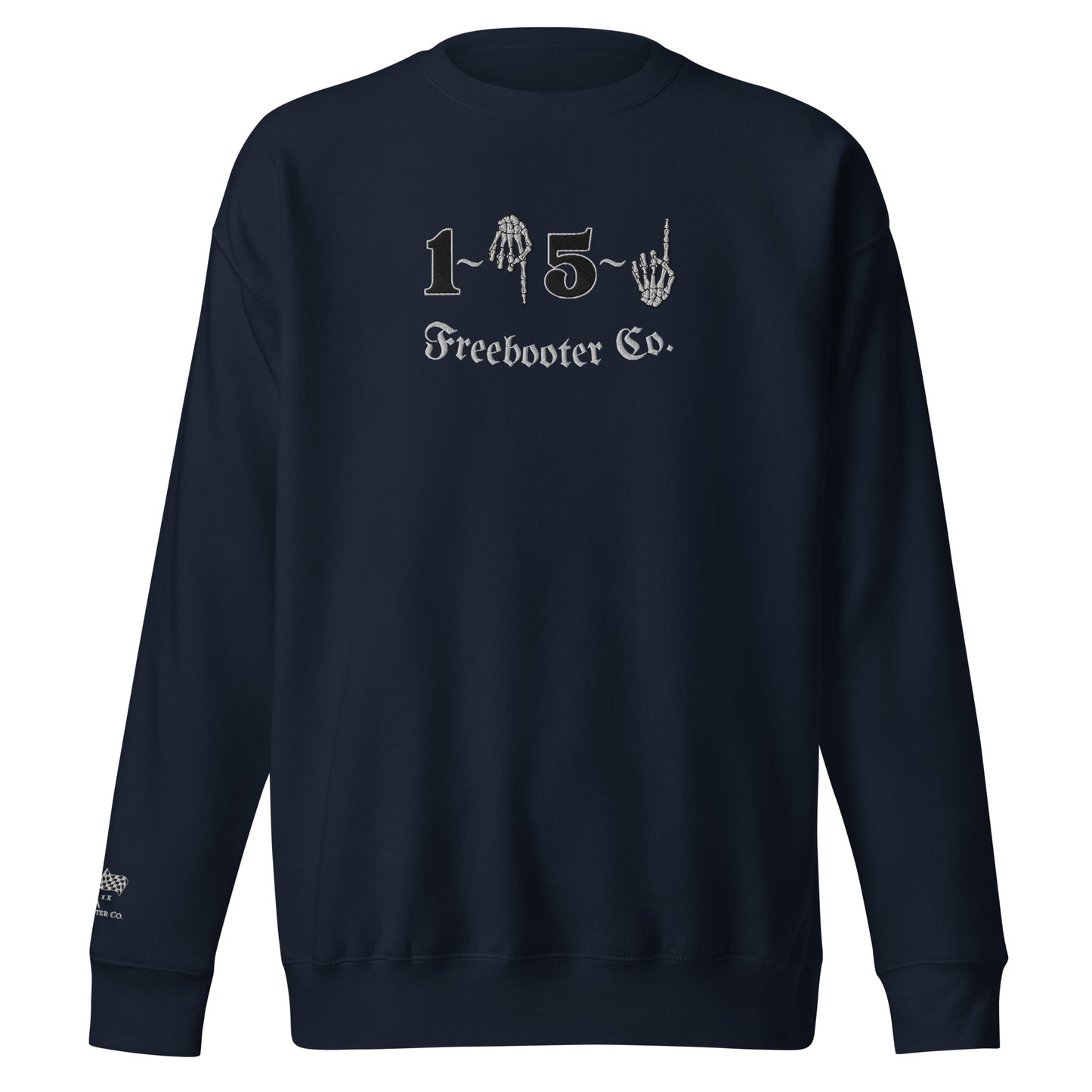 "1 Down-5 Up" Freebooter Premium Embroidered Sweatshirt